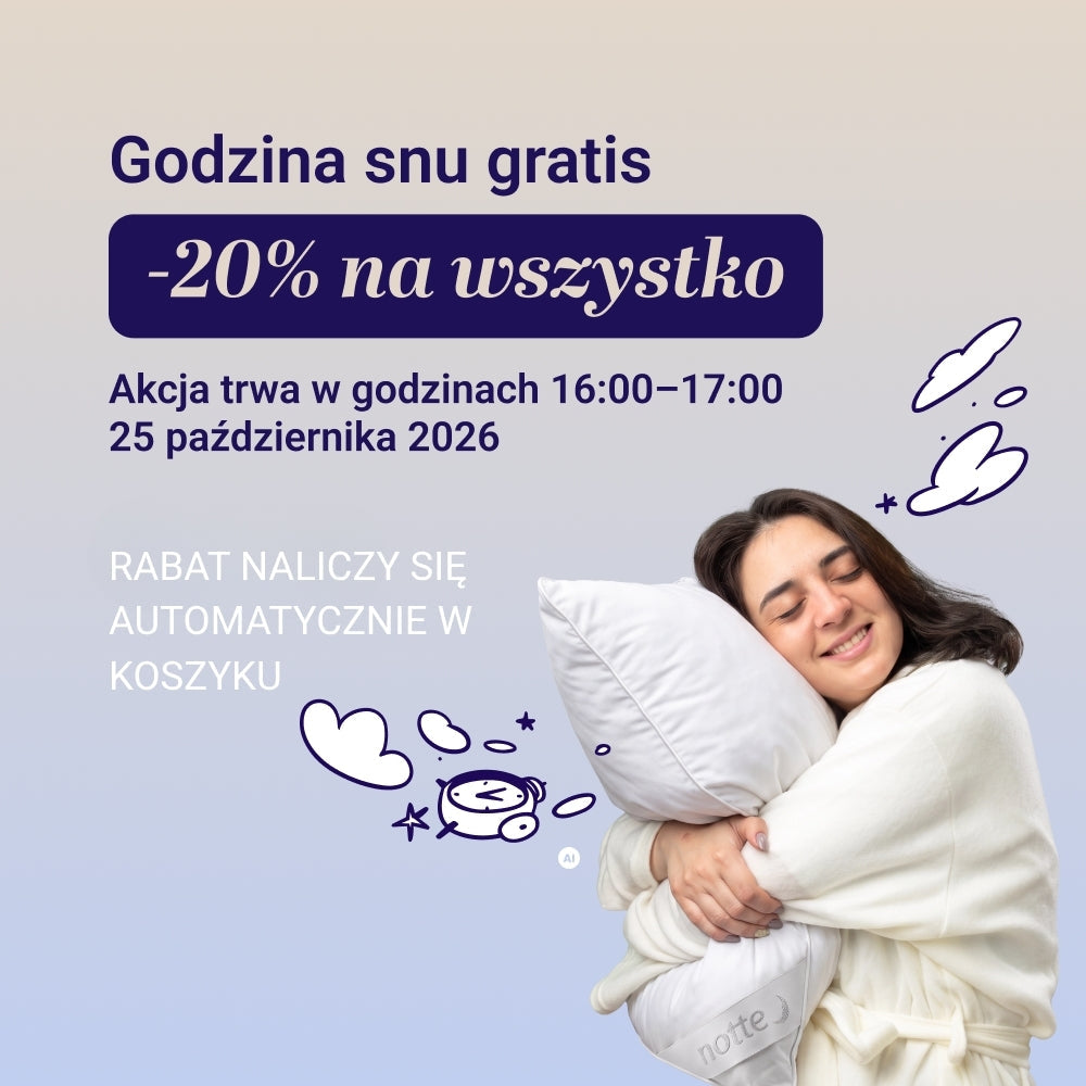 Gratisowa godzina snu – dziś od 16:00 do 17:00 wszystko −20%!